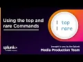 Using the top and rare Commands