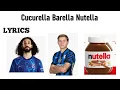 Download Lagu Cucurella Barella Nutella Lyrics| Song | Lyrics | Ashaz Armaan | Hanan Zainab @Y2Ksports