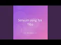 Lagu Senyum yang Tak Tiba