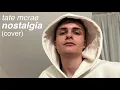 Download Lagu tate mcrae - nostalgia (cover)