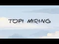 Download Lagu Topi Miring - Basri Ilham (cover ver. by Ittankcu) || Lirik Lagu Bugis