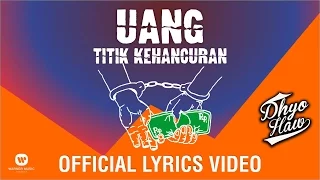 Download DHYO HAW - Uang Titik Kehancuran (Official Lyrics Video) MP3