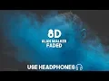 Download Lagu Alan Walker - Faded (8D Audio)