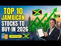Top 10 Jamaican Stock Picks For Super Growth In 2026