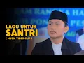 Download Lagu AAFERDIII - LAGU UNTUK SANTRI (Musik Video Santri)