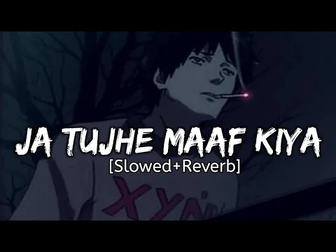 Download MP3 Mix- Jaa Tujhe Maaf Kiya (Slowed+Reverb) Lo-fi Remix Song||Do Bol Sad Ost Song