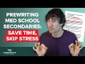 Essential Prewriting Strategies for Medical School Secondary Essays With Example