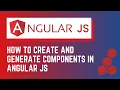 How to Create and Generate Components in AngularJS Step-by-Step Guide