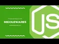 Node js Course - Middlewares
