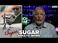 Sugar 2024 Apple TV Plus Series Review How the Colin Farrell Mystery REIMAGINES Neo-Noir