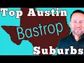 Where to Live in Austin Texas Bastrop TX Tour Top Austin Suburbs