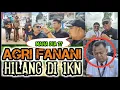 Download Lagu AGRI FANANI HILANG DI IKN !! KOK BISA ??? 🙄🙄