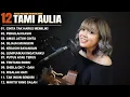 Download Lagu Tami Aulia Full Album - Cinta Tak Harus Memiliki | Lagu Galau Viral Tiktok 2025