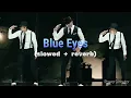 Download Lagu Blue Eyes ❤😍 {slowed and reverb} #yoyohoneysingh #youtube #lofi