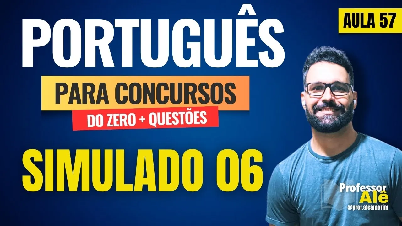 Português para concursos do zero + Questões | Aula 57 | Simulado 06 - Conjunções Coordenativas