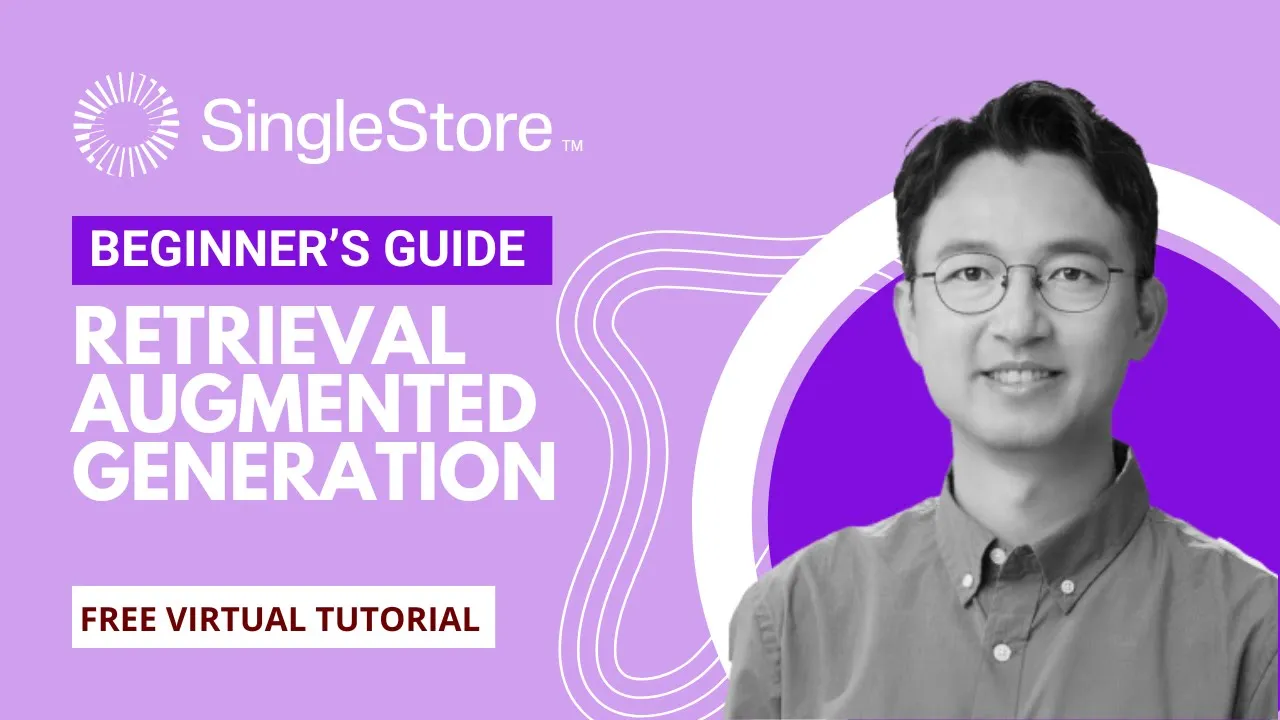 Outline Video Beginners Guide to Retrieval Augmented Generation with Professor Tom Yeh | SingleStore Webinars