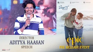 Director Aditya Haasan Speech at EPIC - First Semester Pre Release Event | Anand | Vaishnavi