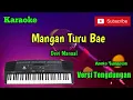 Download Lagu Mangan Turu Bae ( Devi Manual ) Karoke Musik Sandiwaraan Cover