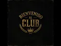 Bienvenido Al Club (Remix)