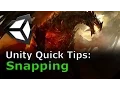 Unity Quick Tips Snapping
