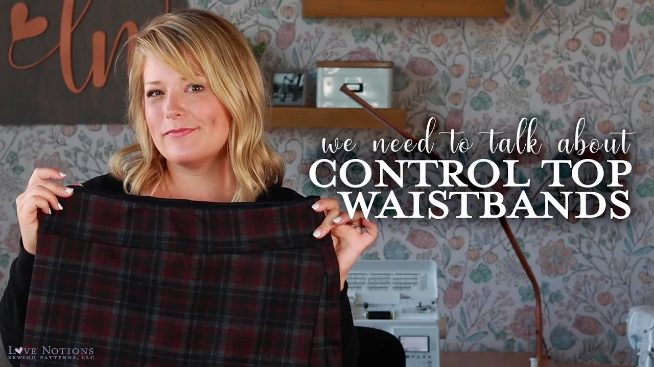 We need to talk about sewing control top waistbands: Purpose, Construction, Results (rant included)