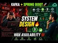 Kafka Spring Boot System Design High Availability Architecture Crack Senior Interviews