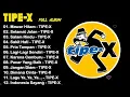 Download Lagu Tipe   X Full Album Terbaik 2024