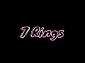 Download Lagu 7 Rings - Ariana Grande (Edit audio)