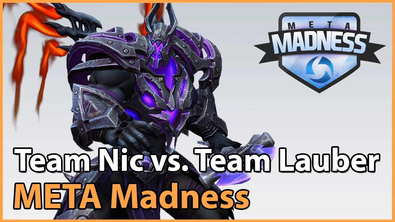 ► Team Lauber vs. Team Nic - META Madness Groupstage - Heroes of the Storm Esports
