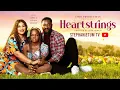 Download Lagu HEARTSTRINGS - ANTHONY WOODE|STEPHANIE TUM|DARASIMI NADI|CHIOMA NWOSU|MICHAEL EJOOR- TRENDING MOVIE