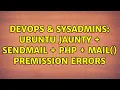 DevOps SysAdmins Ubuntu Jaunty sendmail PHP mail Premission Errors