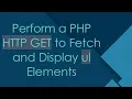 Perform a PHP HTTP GET to Fetch and Display ul Elements