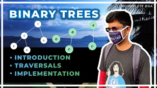 Binary Trees Tutorial - Introduction Traversals Code Binary Search Trees BST