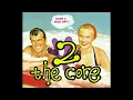 2 The Core - 'Have A Nice Day..! [Single Version]' (1992)