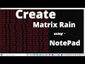 How to create matrix rain using Notepad 2021