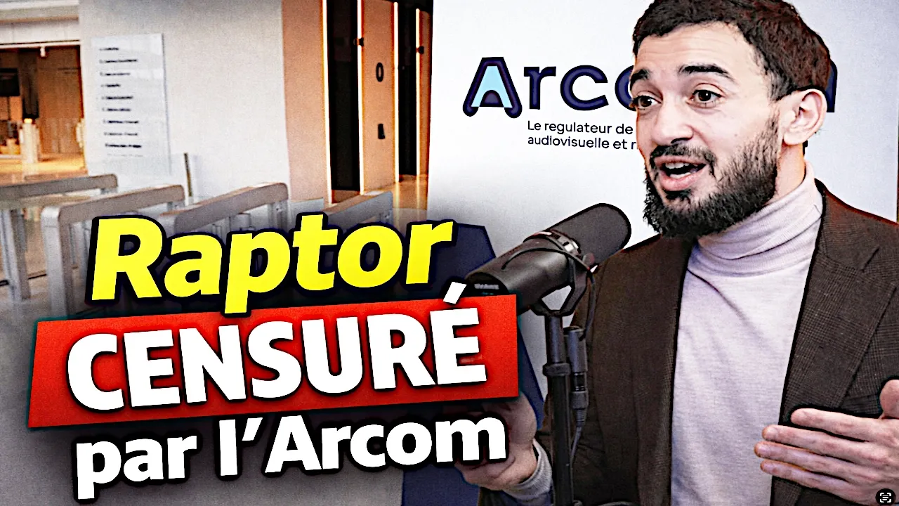 Raptor CENSURÉ par l'ARCOM : vers la fin des créateurs de contenu de droite