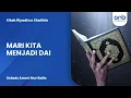Download Lagu Mari kita Menjadi Dai | Ustadz Ammi Nur Baits