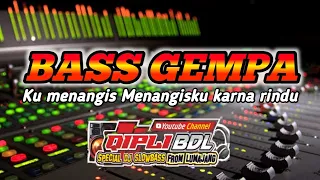 Download DJ KU MENANGIS MENANGISKU KARENA RINDU - QIPLI BDL BASS GEMPA MP3