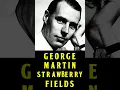 Download Lagu George Martin On Strawberry Fields Forever The Beatles #shortvideo #shorts #shortsfeed #short