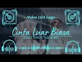 Download Lagu 🔴 Video Lirik Lagu - Cinta Luar Biasa - Zinidin Zidan Ft Yaya Nadila