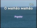 Lagu O malhão malhão Karaoke