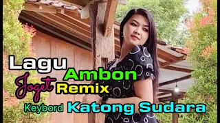 Download Lagu ambon joget   Katong Sudara  Remix ❇️ joget Jalan ❇️ MP3