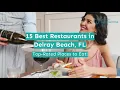 15 Best Restaurants in Delray Beach FL