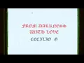 Cecilio G- from darkness with love(video eliminado)
