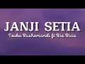 JANJI SETIA - RYAN \u0026 RICIS | LIRIK