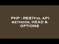 PHP RESTful API methods HEAD OPTIONS