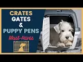 Best Dog Crate Gates and Puppy Pens