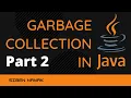 Garbage Collection in Java Types of Garbage Collectors in JAVA Part Two
