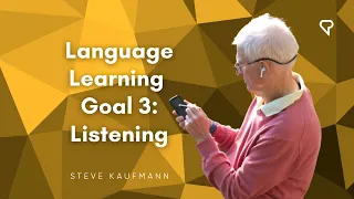Listening: Language Learning Goal 3