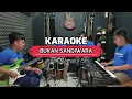BUKAN SANDIWARA KARAOKE NADA COWOK Irvan Mansyur S